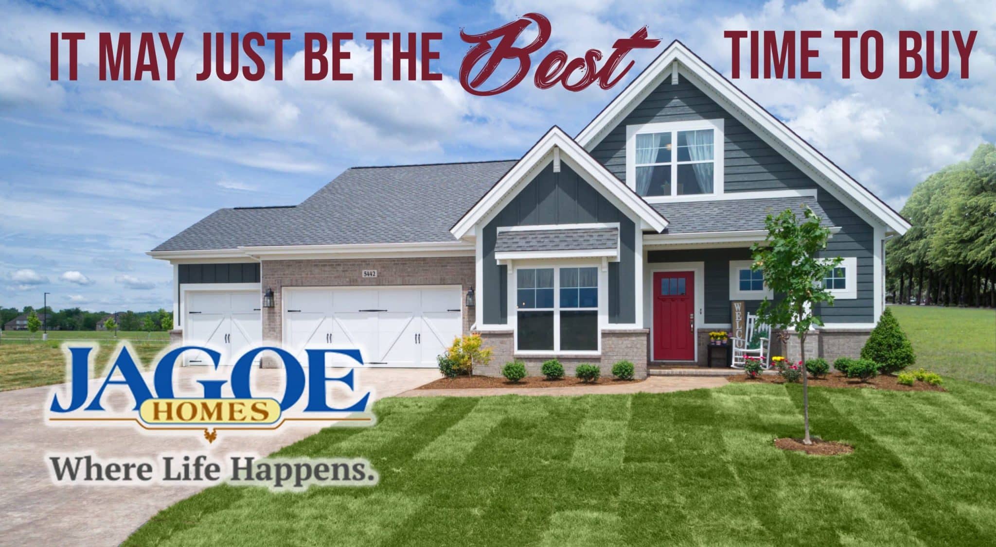 It May Just Be the Best Time to Buy Jagoe Homes
