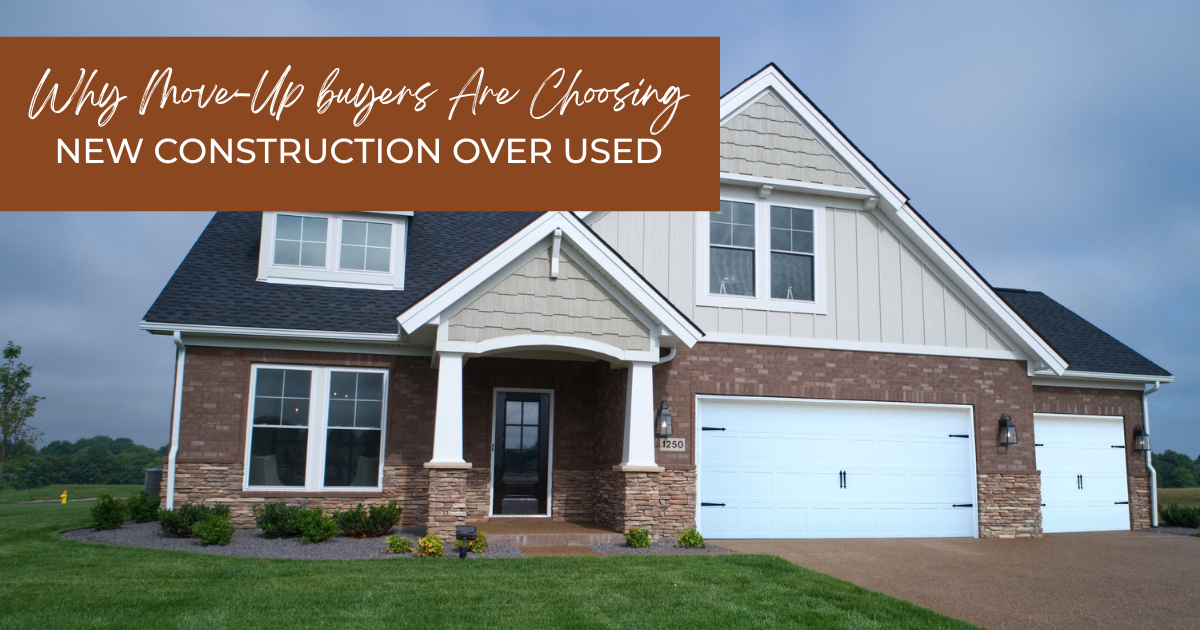 new-construction-over-retail-featured-image Why Move-Up Buyers Are Choosing New Construction Over Used Featured Image