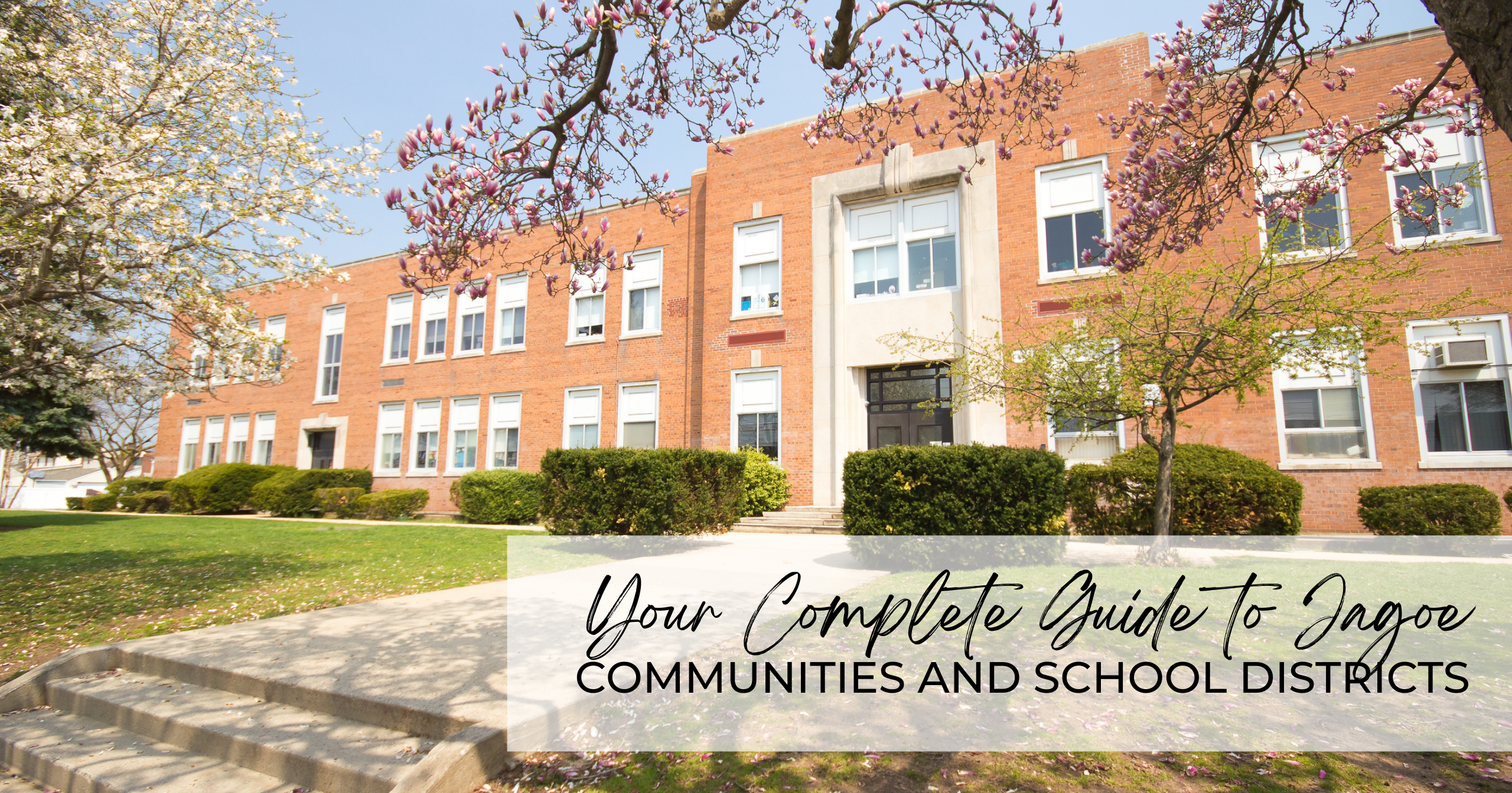 JAG 2025-12 Your Complete Guide to Jagoe Communities and School Districts Your Complete Guide to Jagoe Communities and School Districts - Featured Image