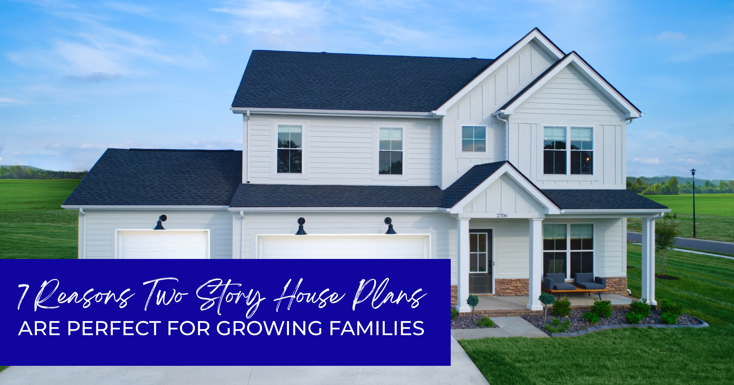 7 Reasons Two Story House Plans Are Perfect for Growing Families Featured Image