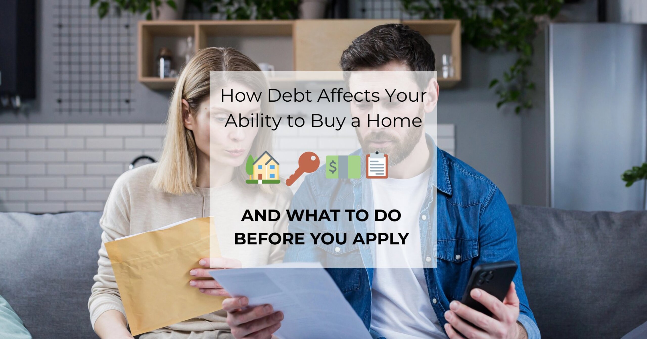 How Debt Affects Your Ability to Buy a Home Featured Image