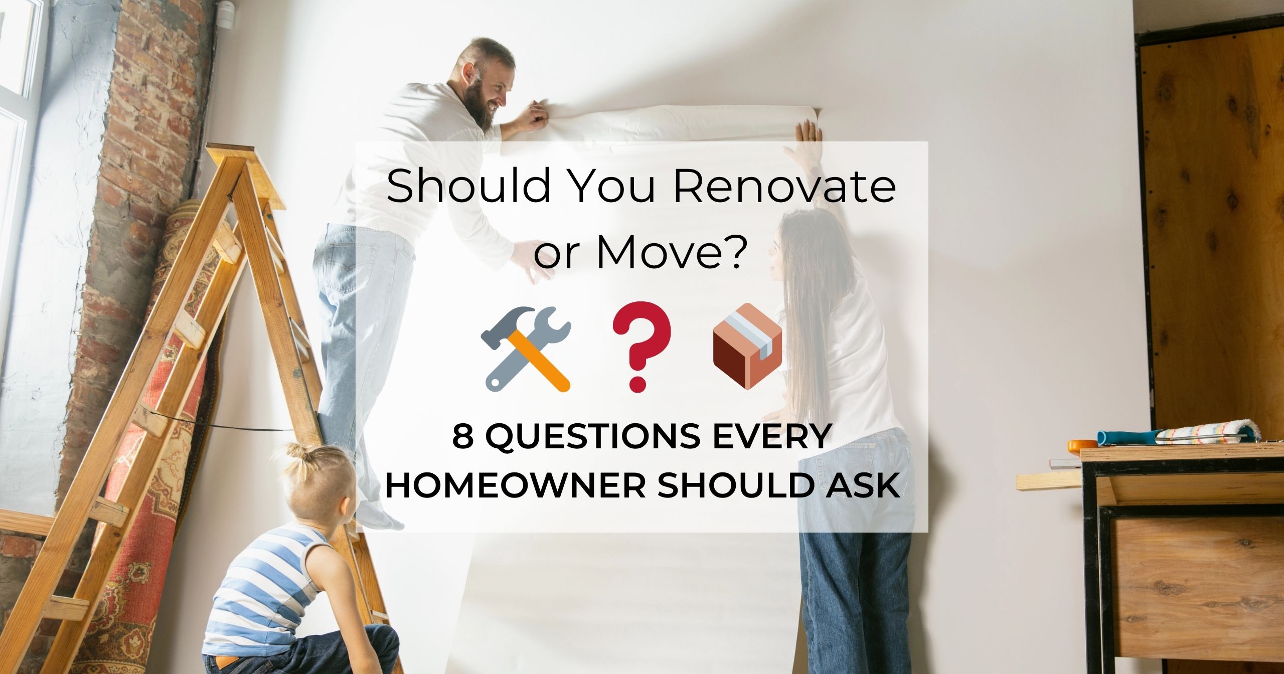 Should You Renovate or Move Featured Image